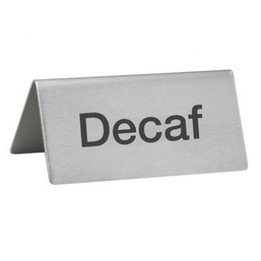 SGN-102- "Decaf" Sign